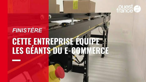 Cette entreprise finistérienne fournit les grands du e-commerce | L'INDUSTRIE EN BRETAGNE | Scoop.it