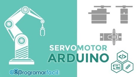Servomotor con Arduino tutorial de programación paso a paso | tecno4 | Scoop.it