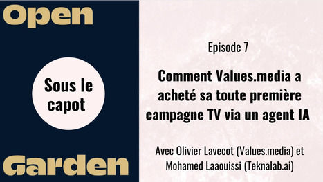 Sous le capot : Comment Values.media a acheté sa toute première campagne TV via un agent IA et le protocole AdCP | Programmatique | Scoop.it