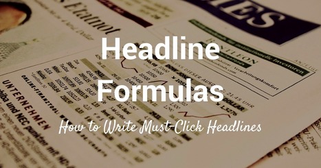 30+ Ultimate Headline Formulas for Tweets, Posts, and Emails | Social Media Power | Scoop.it