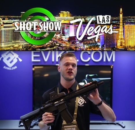 SHOT Show 2016 - Airsoft Evike.com - YouTube | Thumpy's 3D House of Airsoft™ @ Scoop.it | Scoop.it