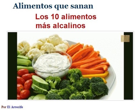 Alimentos que sanan: Los 10 alimentos más alcalinos | PIENSA en VERDE | Scoop.it