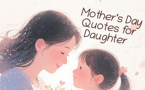 40 Mother's Day Quotes for Daughter: Sayings, Messages & Wishes | SwifDoo PDF | Scoop.it