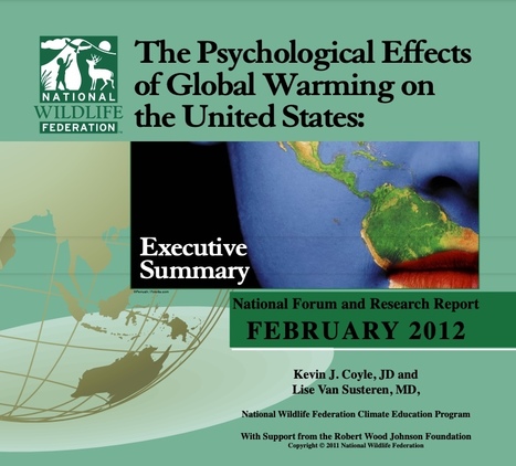 2012 MAJOR REPORT The Psychological Effects of Global Warming on the United States | Climate Psychology "Climate change and environmental destruction threatens us with powerful feelings – loss, grief, guilt, anxiety, shame, despair." Climate Psychology Alliance's Handbook of Climate Psychology | Scoop.it