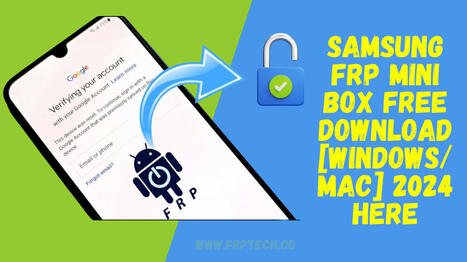 Samsung FRP Mini Box Free Download [Windows/Mac] 2024 Here | Softwarezpro.com | Scoop.it