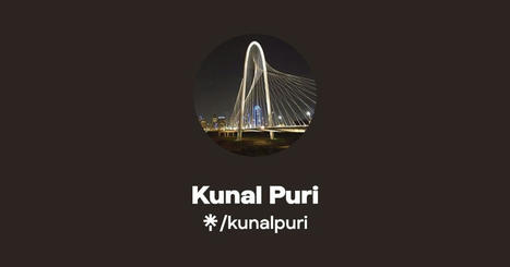 Kunal Puri | Kunal Puri | Scoop.it