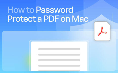 3 Ways | How to Password Protect a PDF on Mac Easily & Securely | SwifDoo PDF | Scoop.it