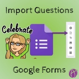 Import Questions to Google Forms - Instructions by @AliceKeeler | iGeneration - Humane Use of Technology in an AI world (Pedagogy & Digital Innovation) | Scoop.it