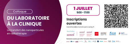 RAPPEL ! Colloque iNanoTheRad - Du laboratoire à la clinique : le transfert des nanoparticules en radiothérapie - 1er juillet 2025 | Life Sciences Université Paris-Saclay | Scoop.it