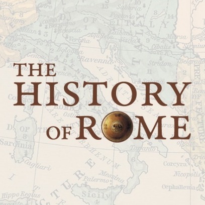 The History of Rome in 179 Podcasts | History 2[+or less 3].0 | Scoop.it