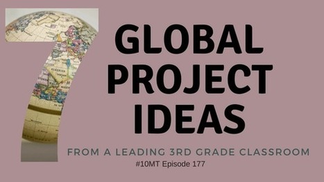 7 Global Project Ideas from a Leading 3rd Grade Classroom via Vickie Morgado | iGeneration - 21st Century Education (Pedagogy & Digital Innovation) | Scoop.it