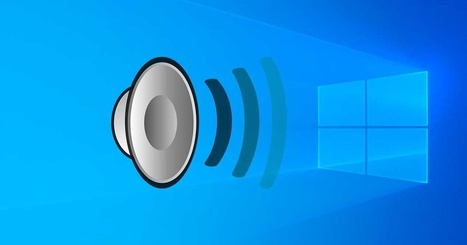 Configurar el sonido en Windows 10: todas las opciones que nos ofrece | Education 2.0 & 3.0 | Scoop.it