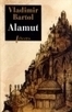 Alamut - Vladimir Bartol | J'écris mon premier roman | Scoop.it