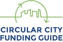 Circular City Funding Guide | Energy Transition in Europe | www.energy-cities.eu | Scoop.it