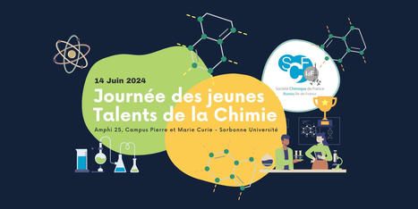 Journée des Jeunes Talents de la Chimie 2024 | SCF | Prévention du risque chimique | Scoop.it
