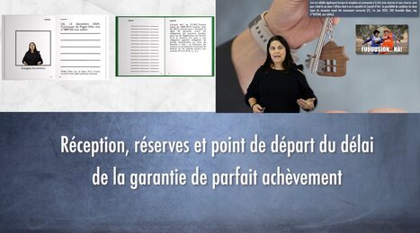 Réception, réserves et point de départ du délai de la garantie de parfait achèvement [VIDEO et article] | Commande publique | Scoop.it