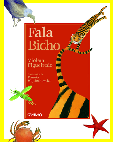 Fala Bicho - Violeta Figueiredo | LIVROS e LEITURA(S) | Scoop.it