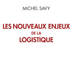 « Les nouveaux enjeux de la logistique » : note de lecture | Lire, se documenter, savoir... Bibliographie portant sur nos thématiques | Scoop.it