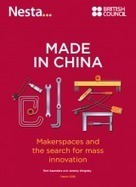 Made in China: Makerspaces and the search for mass innovation | Nesta | Peer2Politics | Scoop.it