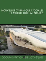 Nouvelles dynamiques sociales et milieux documentaires&nbsp; | InfoDoc - Information Scientifique Technique | Scoop.it