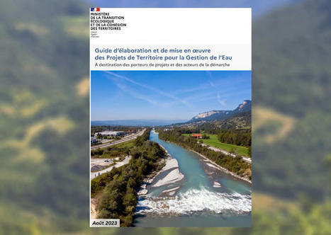 Projets de territoire pour la gestion de l’eau : publication d’un guide d'aide à la mise en oeuvre  | water news | Scoop.it