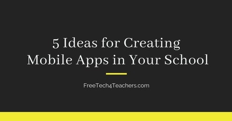 5 Ideas for Using Glide to Create Your Own Mobile Apps in Your School via @rmbyrne | Education 2.0 & 3.0 | Scoop.it