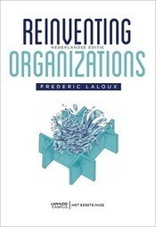 Reinventing organizations door Frederic Laloux (Boek) - Managementboek.nl | Anders en beter | Scoop.it