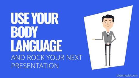 Use Your Body Language to Rock Your Next Presentation via Slide Model | Moodle and Web 2.0 | Scoop.it