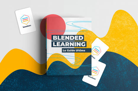Blended Learning : Le guide ultime de l'apprentissage mixte | Veille sur les innovations en formation | Scoop.it