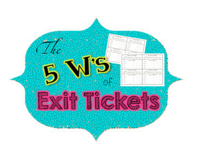 The 5 W's of Exit Tickets | Eclectic Technology | Scoop.it