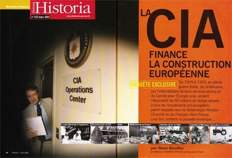 [Spécial #Historia ] Oui, la #CIA a financé la construction européenne … #Europe #EU #UE #Ingérence #Histoire #USA | Infos en français | Scoop.it