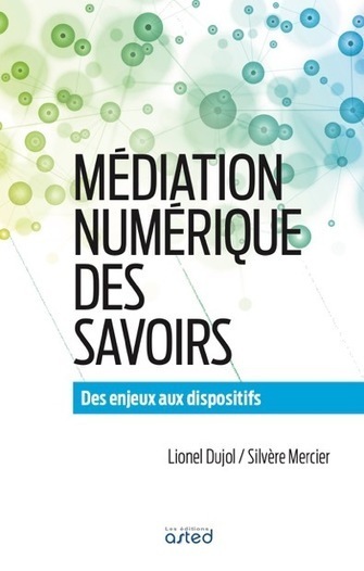 Le livre Médiation numérique des savoirs en accès libre et gratuit - | ARCHIVES de la NetDoc Infos | Scoop.it