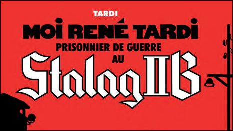 Jacques Tardi : "En 1945, les prisonniers de guerre français n'ont eu droit à aucune considération" | infos-web | Scoop.it