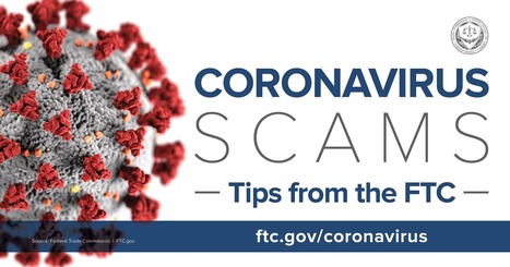 Coronavirus Scams: What the FTC is doing | FTC | Calls for Action | Scoop.it