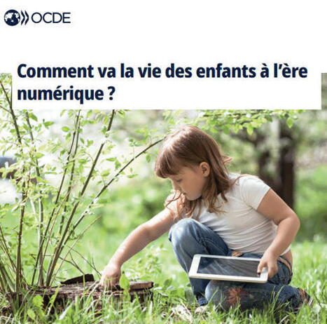 Ecrans et vie des enfants : les préconisations de l'OCDE | Veille Éducative - L'actualité de l'éducation en continu | Scoop.it
