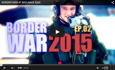 BORDER WAR #7 SKYLANCE Ep02 - TRAC French Airsoft Team on YouTube | Thumpy's 3D House of Airsoft™ @ Scoop.it | Scoop.it