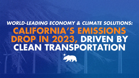 World-leading economy and climate solutions: California’s emissions drop in 2023, driven by clean transportation - Waste Management & Recycling News Today - EIN Presswire | Industry 411 - Waste Management | Scoop.it