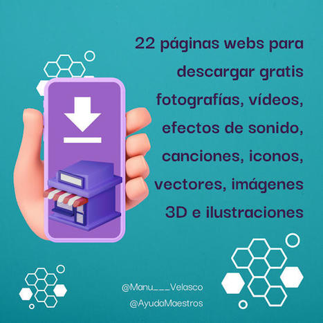 22 páginas webs para descargar gratis fotografías, vídeos, efectos de sonido, canciones, iconos, vectores, imágenes 3D e ilustraciones | Education 2.0 & 3.0 | Scoop.it