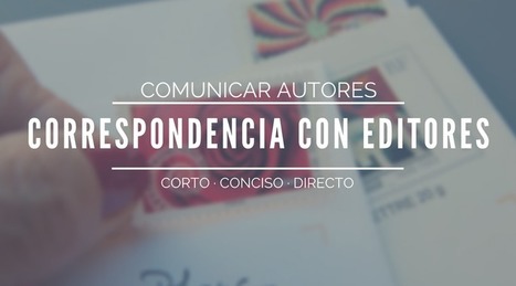 La correspondencia con los editores | Educación a Distancia y TIC | Scoop.it