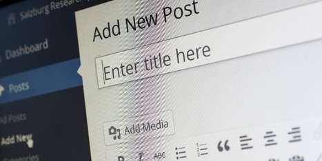 How to write a blogpost from your journal article in eleven easy steps. | Atención Geriátrica Integrada Comunitaria (GERiCOM Next Generation Project) | Scoop.it