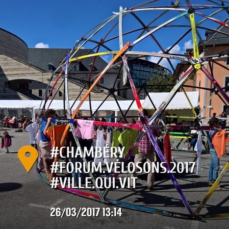 Chambéry | Assos, Business, Collectivité : "Forum Vél'Osons / Mars 2017 | Ce monde à inventer ! | Scoop.it