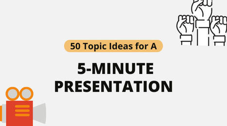 50 Topic Ideas for a 5-Minute Presentation | IELTS, ESP, EAP and CALL | Scoop.it