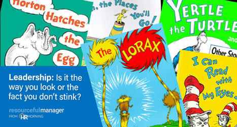 5 Cool Leadership Lessons From Dr. Seuss for Every Manager | Management - Leadership | Scoop.it
