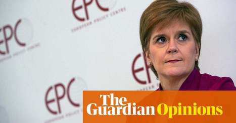 Nicola Sturgeon should not limit Scotland's economic options | Larry Elliott | Business | The Guardian | International Economics: IB Economics | Scoop.it