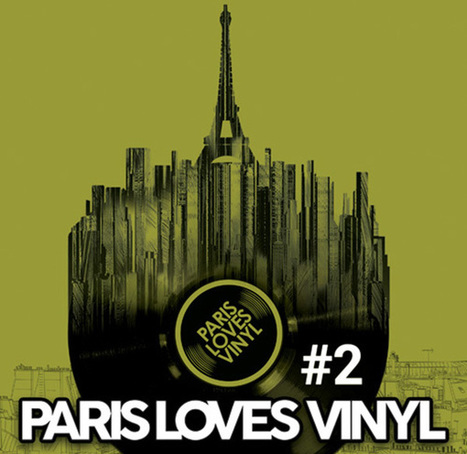 Paris Loves Vinyl : la convention dédiée aux vinyles aura lieu le dimanche 5 Mars 2017 | ON-TopAudio | Scoop.it
