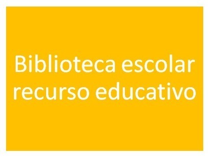 Bibliotecaescolar.info: La biblioteca escolar como herramienta educativa. | rinc&oacute;ndeaula | Scoop.it