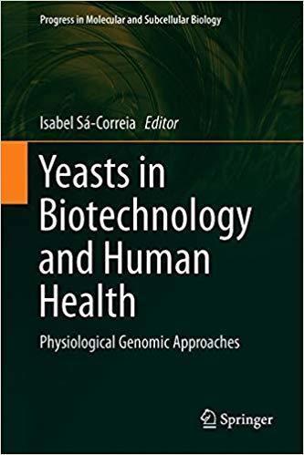 Yeasts in Biotechnology and Human Health | iBB | Scoop.it