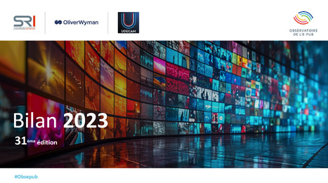 31ème édition de l'Observatoire de l'e-pub = +9% vs 2022, pour atteindre 9,3 Md€ | Digital Marketing | Scoop.it