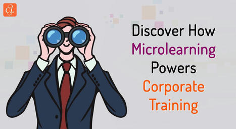 Microlearning: How does it Boost Employee Engagement and Performance? | Daily Magazine | Scoop.it