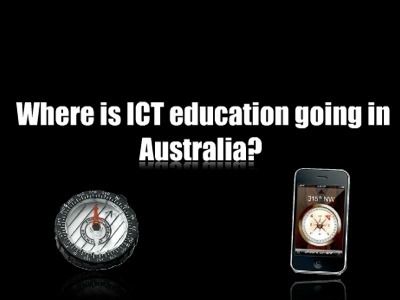 Where is ICT education going in Australia? | The 21st Century | Scoop.it